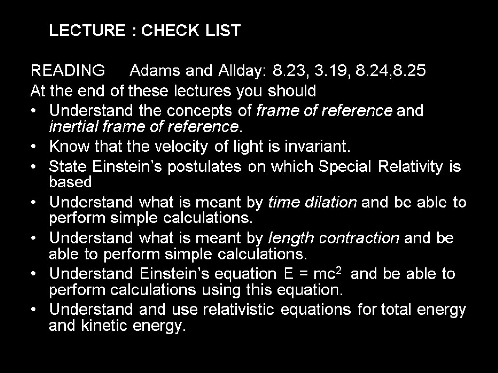 LECTURE : CHECK LIST READING Adams and Allday: 8.23, 3.19, 8.24,8.25 At the end